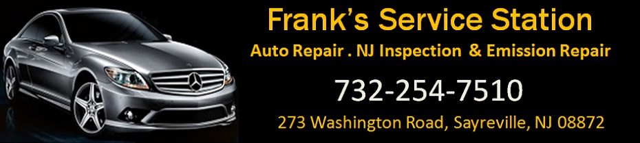 Frank's Service Station in Sayreville, New Jersey-Auto Repairs, NJ State Inspection Facility and Certified Emission Repair Facility; 732-254-7510; 273 Washington Road, Sayreville, NJ 08872